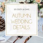 15 Autumn Wedding Details