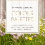 10 Rustic Wedding Colour Palettes